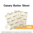 CANARY Butter Sheet 1KG