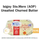 ISIGNY Butter Unsalted Churned (AOP) 250G
